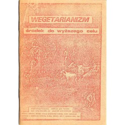 Wegetarianizm środek do wyższego celu oraz Ochrona krów - zasada humanitaryzmu