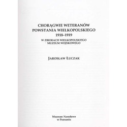 Chorągwie weteranów Powstania Wielkopolskiego 1918-1919 w zbiorach Wielkopolskiego Muzeum Wojskowego
