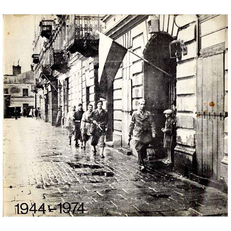 [Powstanie Warszawskie] 1944-1974