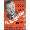 Peter Kreuder. 1000 neue Noten. Gesang u. Klavier