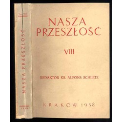 Nasza Przeszłość. Studia z dziejów Kościoła i kultury katolickiej w Polsce. T.8 (1958)