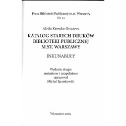 Katalog starych druków Biblioteki Publicznej m.st. Warszawy. Inkunabuły
