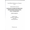 Katalog starych druków Biblioteki Publicznej m.st. Warszawy. Inkunabuły