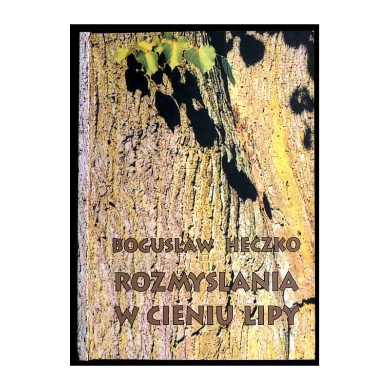 Rozmyślania w cieniu lipy