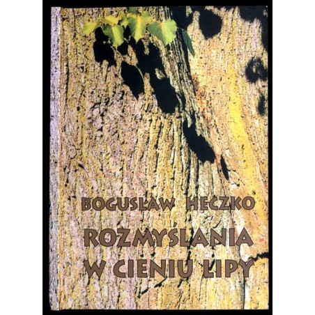 Rozmyślania w cieniu lipy