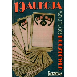 Filokartysta. 19 Aukcja Pocztówek. Warszawa 25 listopada 2006 r