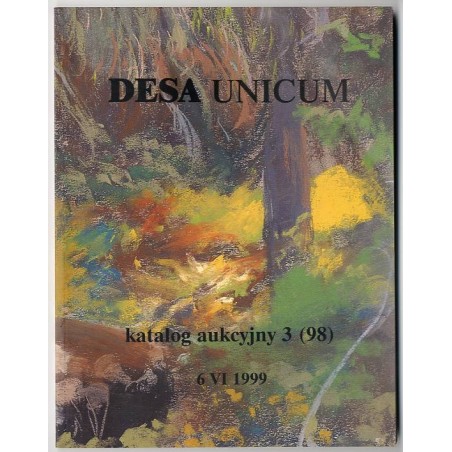 Dom Aukcyjny DESA UNICUM. Katalog 3 (98). Aukcja malarstwa i rzemiosła artystycznego