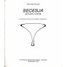 Secesja - sztuka i życie