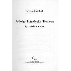 Jadwiga Petrażycka-Tomicka. Życie i działalność