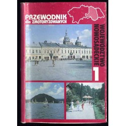 Przewodnik po trasach turystycznych woj. nowosądeckiego. Cz.1