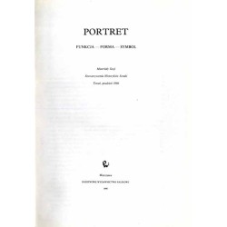Portret. Funkcja - forma - symbol. Materiały Sesji Stowarzyszenia Historyków Sztuki. Toruń, grudzień 1986