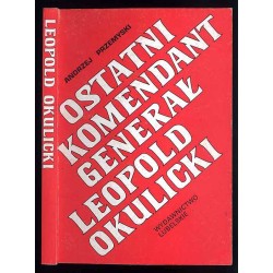 Ostatni komendant generał Leopold Okulicki