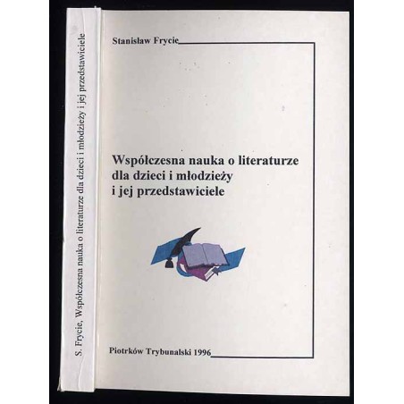 Współczesna nauka o literaturze dla dzieci i młodzieży i jej przedstawiciele