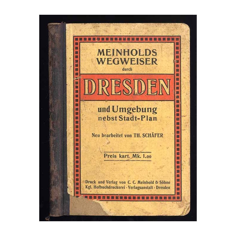 Wegweiser durch Dresden und Umgebung nebst einem Stadtplan