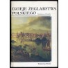 Wspaniały świat żeglarstwa. [Cz.] 2: Dzieje żeglarstwa polskiego. T.1