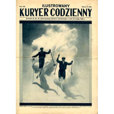 Ilustrowany Kurier Codzienny. Bezpłatny dodatek tygodniowy "Ilustrowanego Kuriera Codziennego" nr 53. R.8 (1932). Nr 9 (360) (22