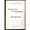 Polskie Drogi do Niepodległości. Informator
