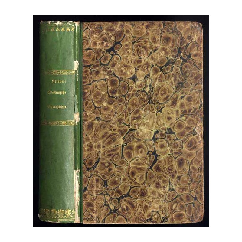 Italienische Sprachlehre oder praktische und theoretische Anweisung zum gründlichen Unterrichte in der italienischen Sprache