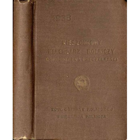 Kieszonkowy Kalendarz Rolniczy Ogrodniczy i Pszczelarski na rok 1938. R.9