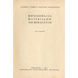Konserwacja materiałów archiwalnych. Praca zbiorowa