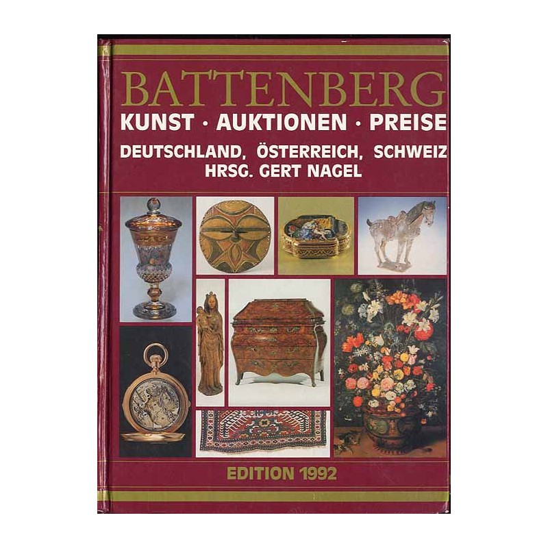 Battenberg Kunst-Auktionen-Preise. Deutschland, Österreich, Schweiz. Edition 1992