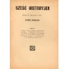 Sześć historyjek pisanych wierszem i prozą. Bardzo zajmujące