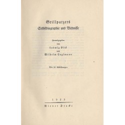 Grillparzers Selbstbiographie und Bildnisse