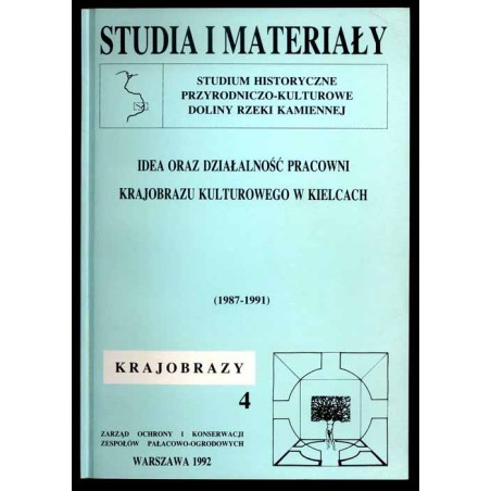 Idea oraz działalność Pracowni Krajobrazu Kulturowego w Kielcach (1987-1991)  The idea of management the Landscape Architekture