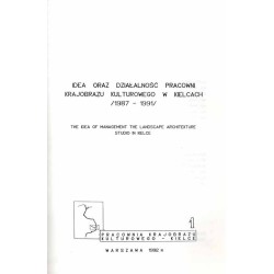 Idea oraz działalność Pracowni Krajobrazu Kulturowego w Kielcach (1987-1991)  The idea of management the Landscape Architekture