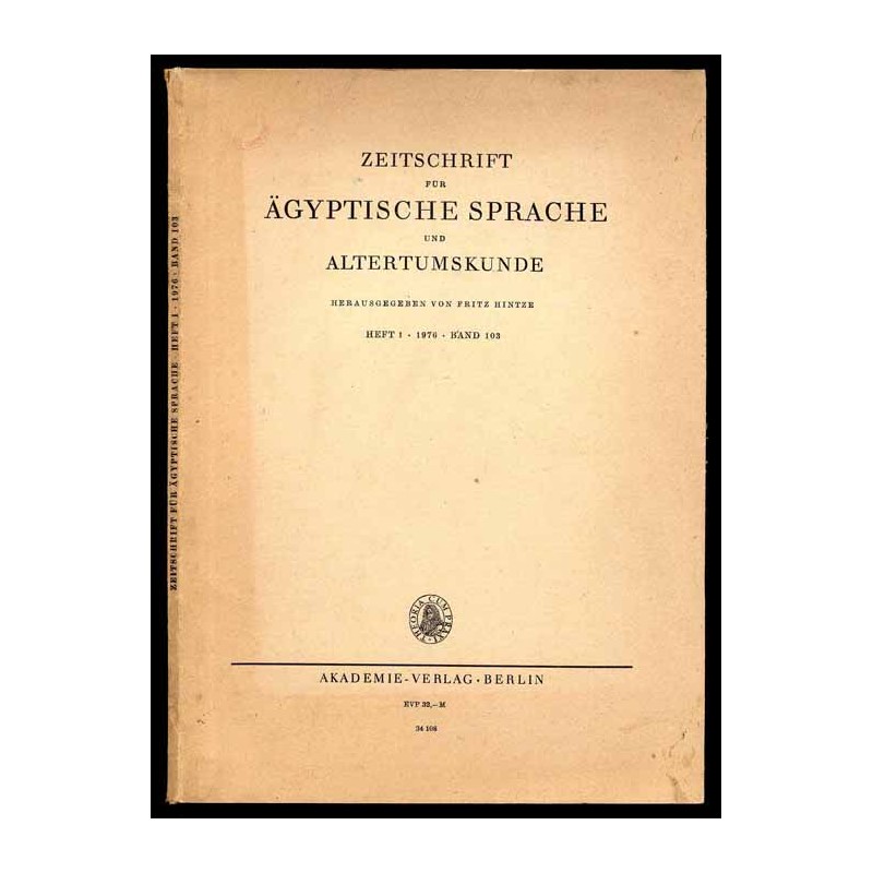 Zeitschrift fűr Ägyptische Sprache und Altertumskunde. B.103 (1976). H.1