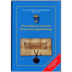 Przewodnik po Archiwum Uniwersytetu Jagiellońskiego