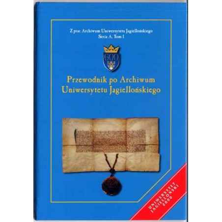 Przewodnik po Archiwum Uniwersytetu Jagiellońskiego
