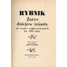 Rybnik. Zarys dziejów miasta od czasów najdawniejszych do 1980 roku