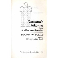 Duchowość zakonna. Zakony w Polsce. Katalog