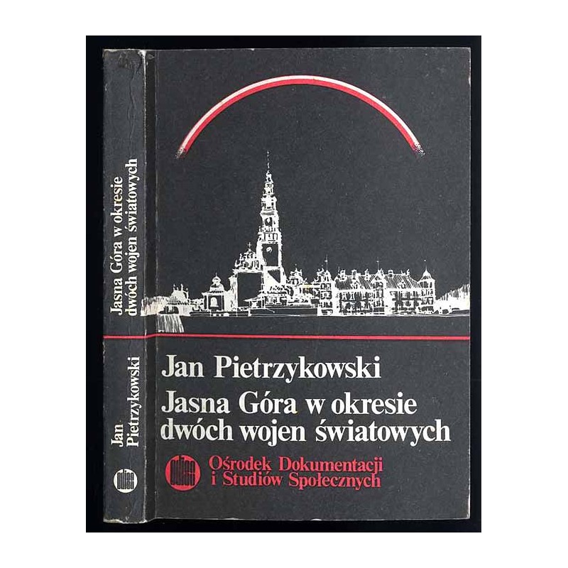 Jasna Góra w okresie dwóch wojen światowych