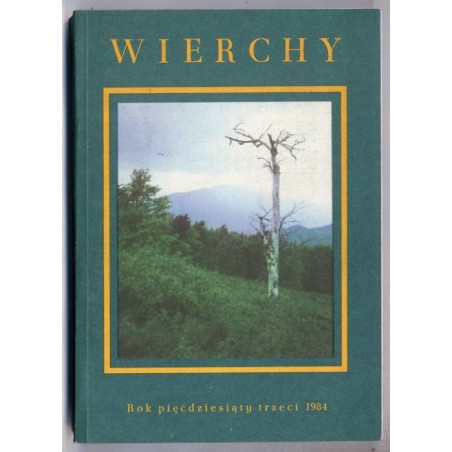 Wierchy. Rocznik poświęcony górom. Organ Komisji Turystyki Górskiej Zarządu Głównego Polskiego Towarzystwa Turystyczno-Krajoznaw