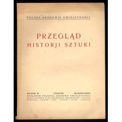 Przegląd Historji Sztuki. [Czasopismo poświęcone historji i teorji sztuki]. R.3 (1932-1933)