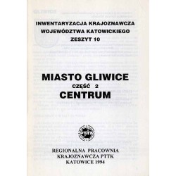 Miasto Gliwice. Cz.2: Centrum