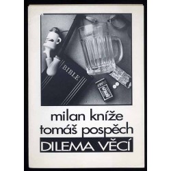 Milan Kníže, Tomáš Pospěch. Dilema Věcí