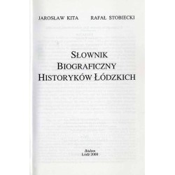 Słownik biograficzny historyków łódzkich