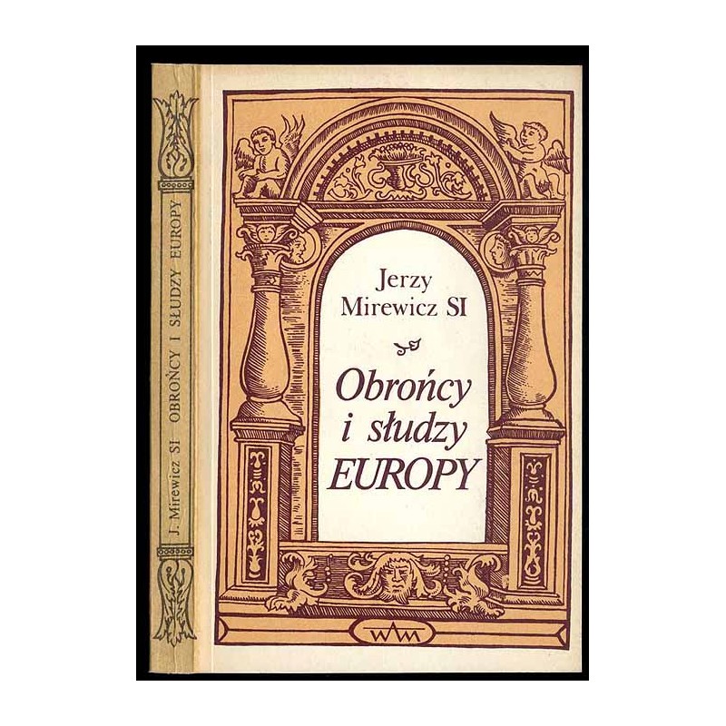 Obrońcy i słudzy Europy