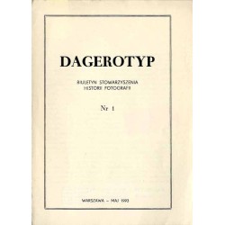 Dagerotyp. Nr 1 (1993) / Biuletyn Stowarzyszenia Historii Fotografii