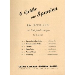 6 Grüße aus Spanien. Ein Tango-Heft mit Original-Tangos für Klavier