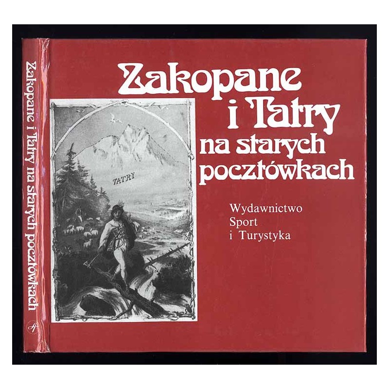Zakopane i Tatry na starych pocztówkach