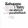 Zakopane i Tatry na starych pocztówkach