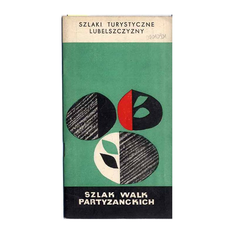 Szlaki turystyczne Lubelszczyzny - Szlak Walk Partyzanckich