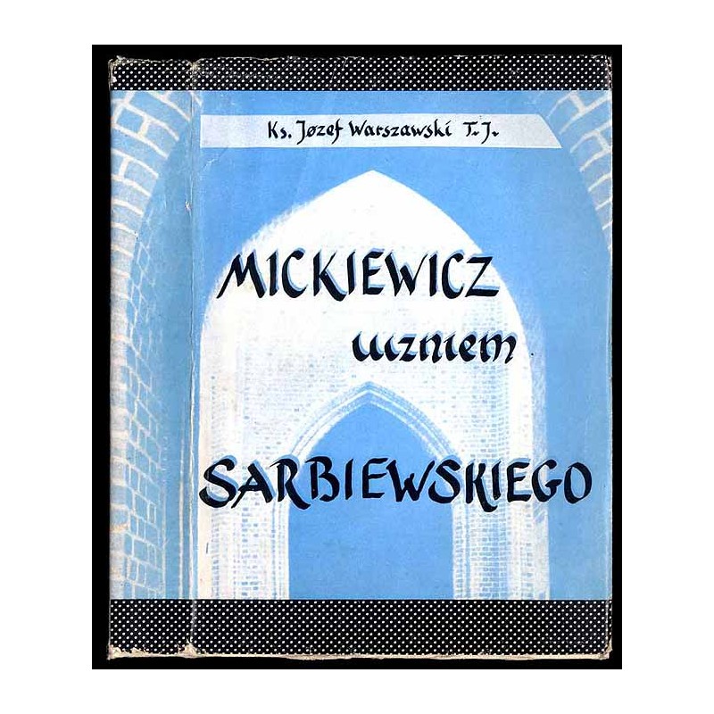 Mickiewicz uczniem Sarbiewskiego