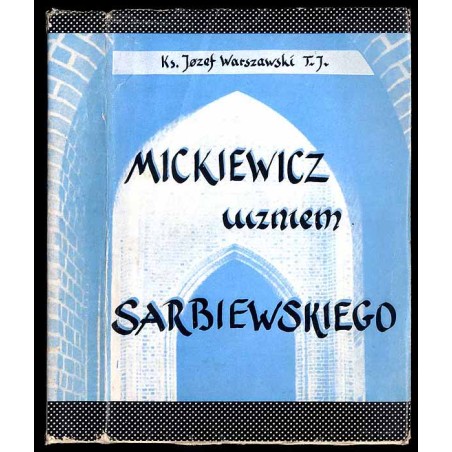 Mickiewicz uczniem Sarbiewskiego
