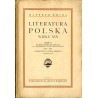Literatura polska wieku XIX. Cz.2:  Od wystąpienia Mickiewicza do powstania listopadowego. Podręcznik dla szkół średnich