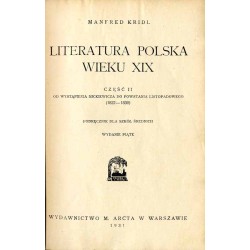 Literatura polska wieku XIX. Cz.2:  Od wystąpienia Mickiewicza do powstania listopadowego. Podręcznik dla szkół średnich